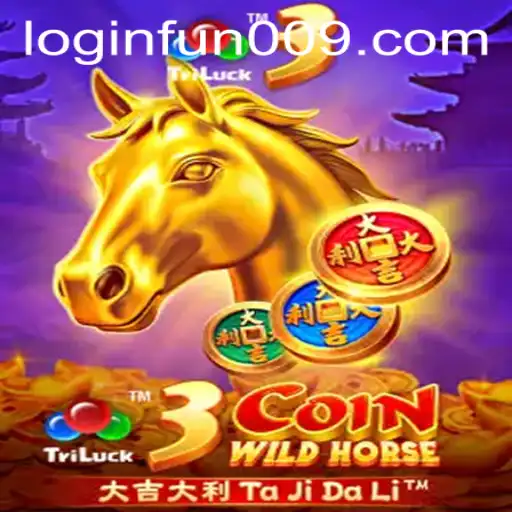 Explore the Exciting World of 3CoinWildHorse and Fun009 PH Login