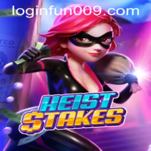 Unveiling HeistStakes: A Thrilling Adventure with Fun009 PH Login
