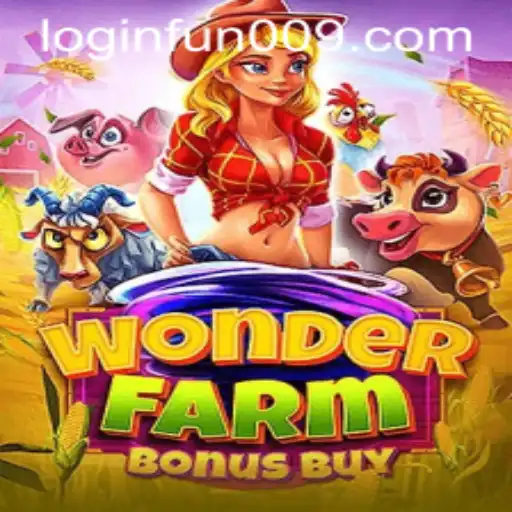 Exploring the Thrills of WonderFarmBonusBuy and the Convenience of fun009 PH Login